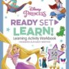 Disney Princess: Ready Set Learn! Learning Activity Workbook (Ages 4 - 6 Years)