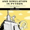 Modeling and Simulation in Python: An Introduction for Scientists and Engineers