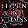 Chosen by Villains (1)