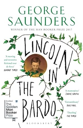 Lincoln in the Bardo: WINNER OF THE MAN BOOKER PRIZE 2017