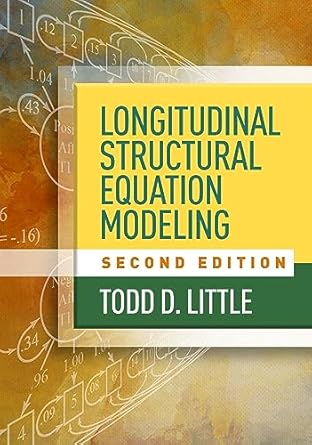 Longitudinal Structural Equation Modeling 2/e