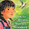 Eyes That Weave The World's Wonders