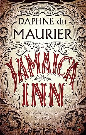 Jamaica Inn: The thrilling gothic classic from the beloved author of REBECCA