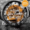 The Easiest Slow Cooker Book Ever