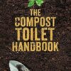 The Compost Toilet Handbook