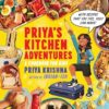 Priya's Kitchen Adventures: A Cookbook For Kids