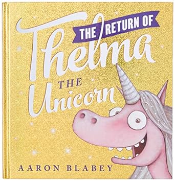 The Return of Thelma the Unicorn