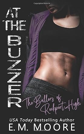 At the Buzzer: A High School Bully Romance