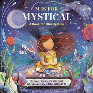 M Is for Mystical: A Book for Mini Mystics