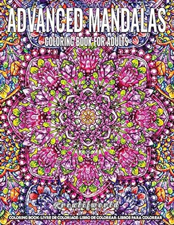 Coloring Book for Adults | Advanced Mandala: Adult Coloring Book Stress Relieving Design Featuring Relaxing Mandala Coloring Pattern for Adult Relaxation