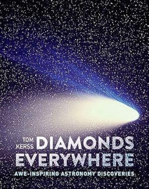 Diamonds Everywhere: Awe-inspiring Astronomy Discoveries