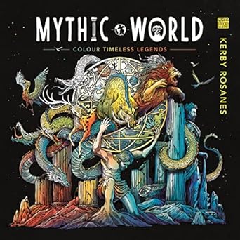 Mythic World: Colour Timeless Legends (Volume 3)