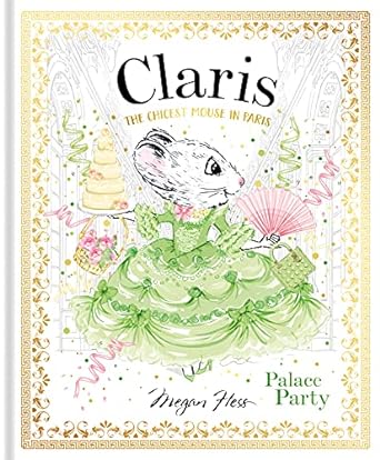 Claris: Palace Party: Claris #5 (Volume 5)
