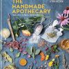 The Handmade Apothecary: Healing herbal recipes