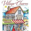 Creative Haven Village Charm Coloring Book