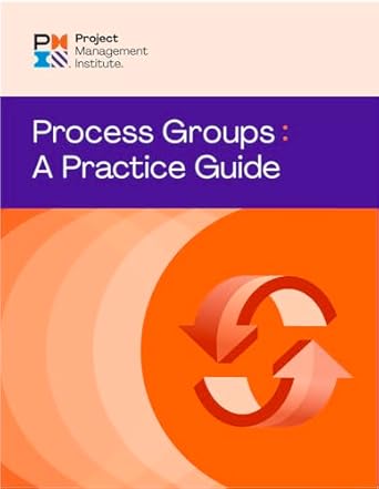 Process Groups: A Practice Guide