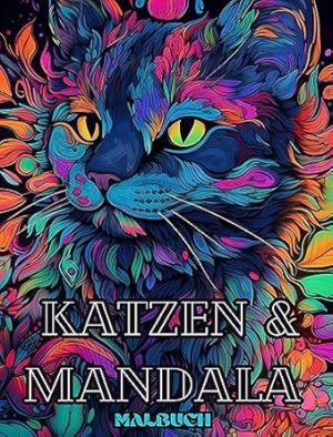 Katzen mit Mandalas - Malbuch für Erwachsene. Wunderschöne Malvorlagen: für Erwachsene Entspannung und Stressabbau