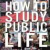 How to Study Public Life: Methods in Urban Design