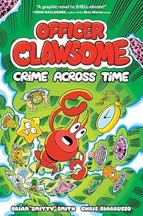 Officer Clawsome: Crime Across Time: Book 2