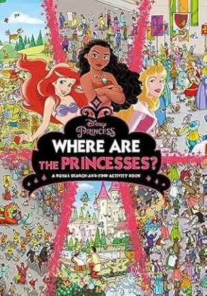 Where are the Princesses? A Royal Search-and-find Activity Book (Disney Princess)