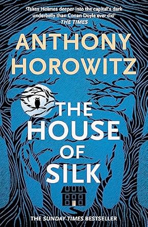 The House of Silk: The Bestselling Sherlock Holmes Novel