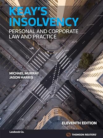 Keay's Insolvency: Personal & Corporate Law and Practice, 11th Edition