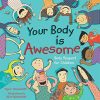 Your Body Is Awesome: Body Respect for Children