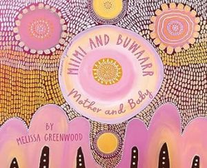 Miimi and Buwaarr, Mother and Baby