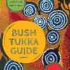 Bush Tukka Guide 2nd edition