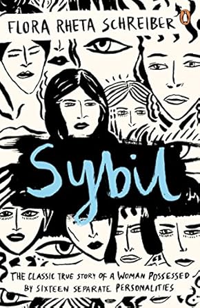 Sybil: The True Story of a Woman Possessed by Sixteen Separate Personalities