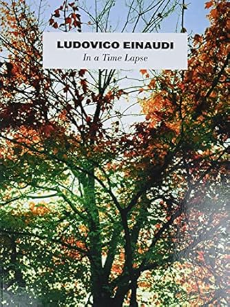 Ludovico Einaudi - In a Time Lapse