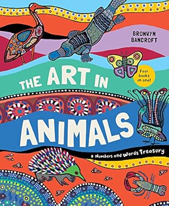 The Art in Animals: A Numbers and Words Treasury