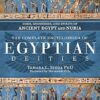 Complete Encyclopedia of Egyptian Deities, The: Gods, Goddesses, and Spirits of Ancient Egypt and Nubia