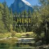Fifty Places to Hike Before You Die:Outdoor Experts Share the World's Greatest Destinations