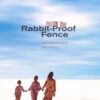 Follow the Rabbit Proof Fence