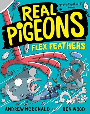 Real Pigeons Flex Feathers: Real Pigeons #7 (Volume 7)