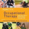 Pedretti's Occupational Therapy: Practice Skills for Physical Dysfunction