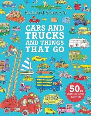 Cars and Trucks and Things that Go: 50th Anniversary Edition