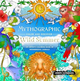 Mythographic Color and Discover: Wild Summer: An Artist’s Coloring Book of Mesmerizing Animals