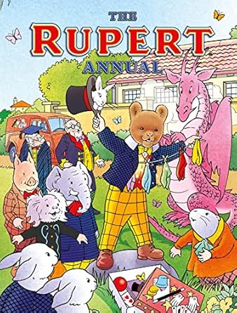Rupert Annual 2024: Perfect Full-Colour, Illustrated Gift Annual for Rupert Fans of all ages with a Brand-New story from Stuart Trotter.