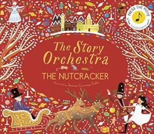 Nutcracker (Story Orchestra): Press the Note to Hear Tchaikovsky's Music: 2