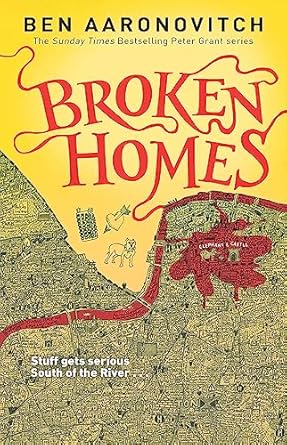 Broken Homes: Book 4 in the #1 bestselling Rivers of London series