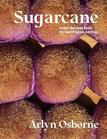 Sugarcane: Sweet Recipes from My Half-Filipino Kitchen