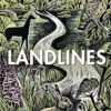 Landlines: The remarkable story of a thousand-mile journey across Britain from the million-copy bestselling author of The Salt Path