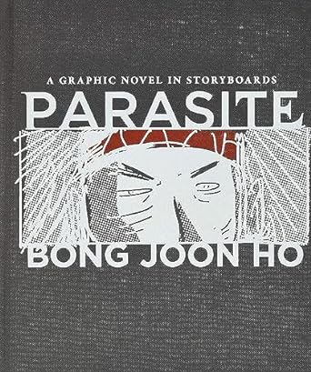 Parasite : A Graphic Novel in Storyboards
