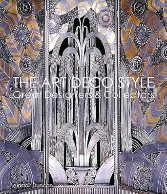 Art Deco Style: Great Designers & Collectors