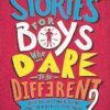Stories for Boys Who Dare to be Different 2