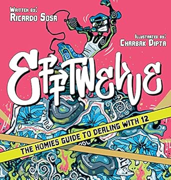 EFFTWELVE: THE HOMIES GUIDE TO DEALING WITH 12 (cops/police, illustrated, comic, know your rights, the ultimate guidebook, social Justice)