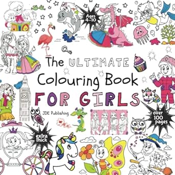 The Ultimate Colouring Book for Girls