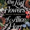 The Lost Flowers of Alice Hart: The beautiful and inspiring international bestselling novel from a much-loved award-winning author, now a major TV series on Prime Video